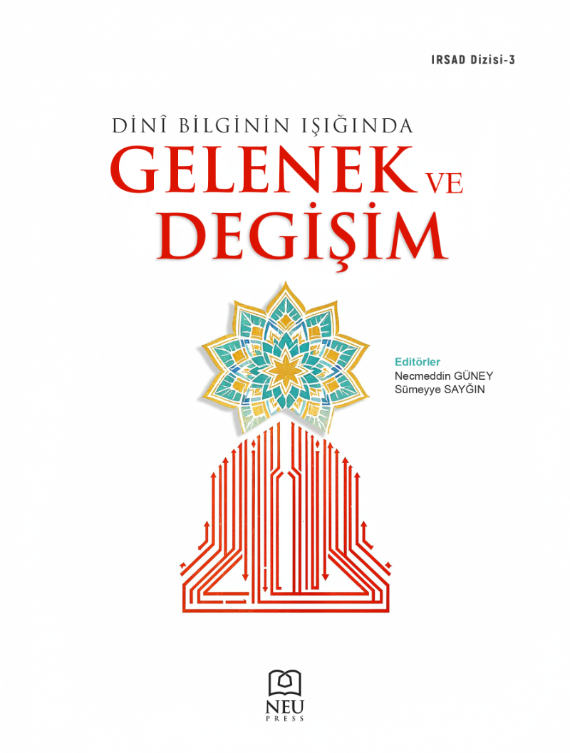 Dinî Bilginin Işığında: Gelenek ve Değişim