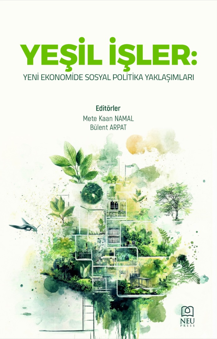 Yeşil İşler Yeni Ekonomide Sosyal Politika Yaklaşımları