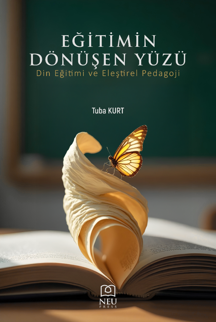 Eğitimin Dönüşen Yüzü Din Eğitimi ve Eleştirel Pedagoji