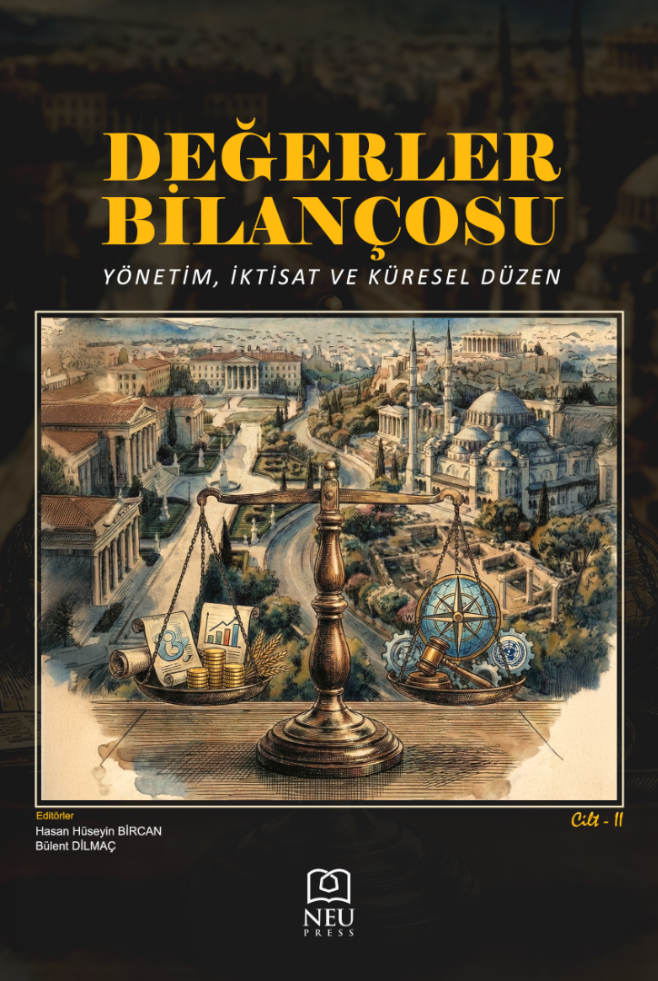 Değerler Bilançosu Yönetim, İktisat ve Küresel Düzen Cilt - II