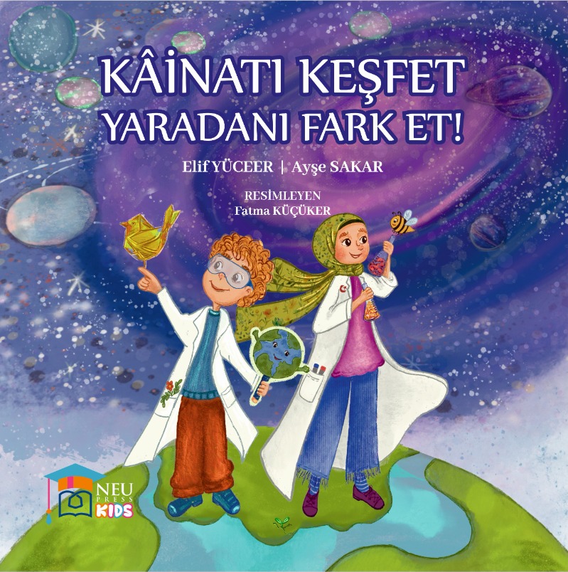 Kâinatı Keşfet Yaradanı Fark Et!