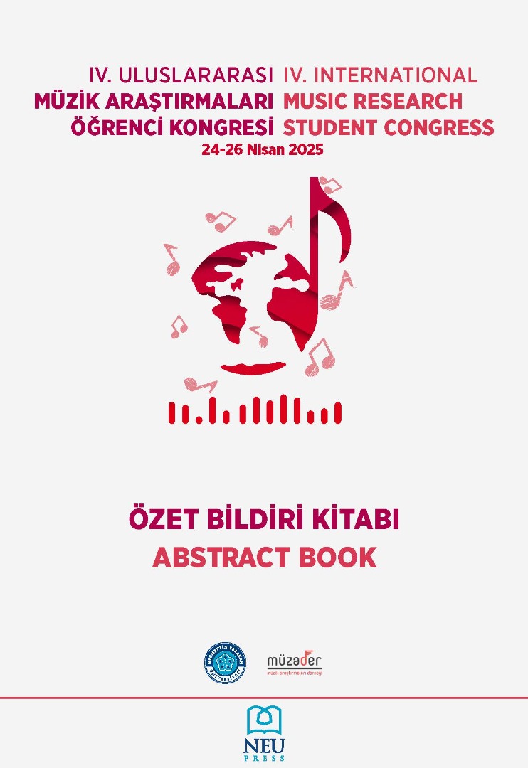 IV. Uluslararası Müzik Araştırmaları Öğrenci Kongresi Özet Bildiri Kitabı