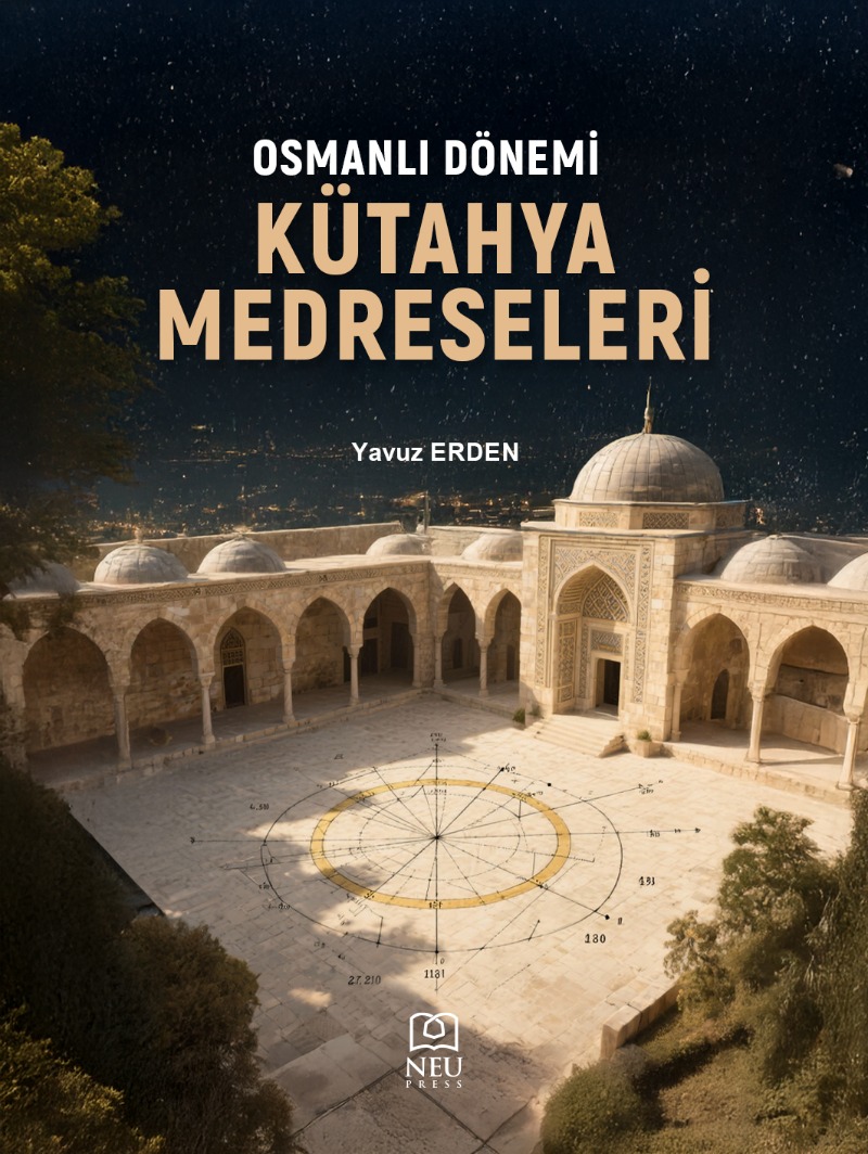 Osmanlı Dönemi Kütahya Medreseleri