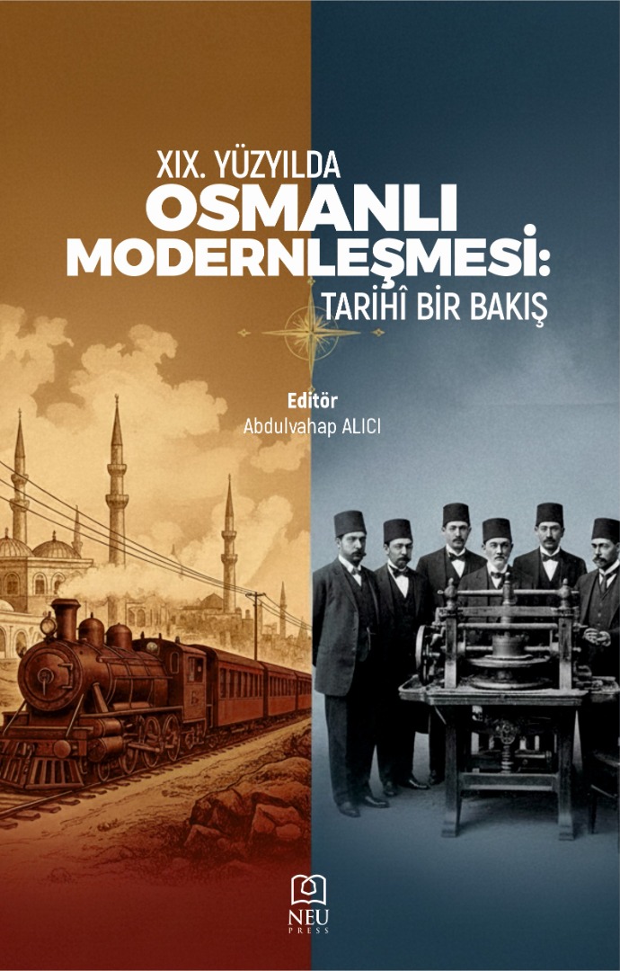 XIX. Yüzyılda Osmanlı Modernleşmesi Tarihî Bir Bakış