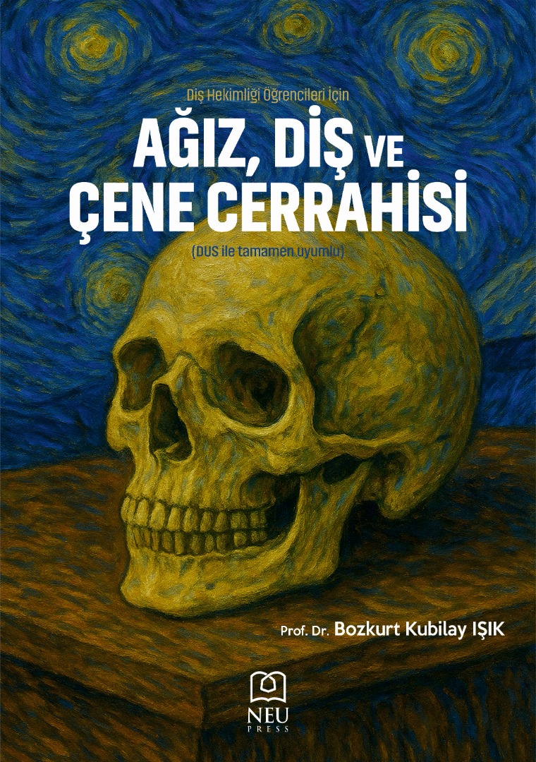 Diş Hekimliği Öğrencileri İçin AĞIZ, DİŞ VE ÇENE CERRAHİSİ