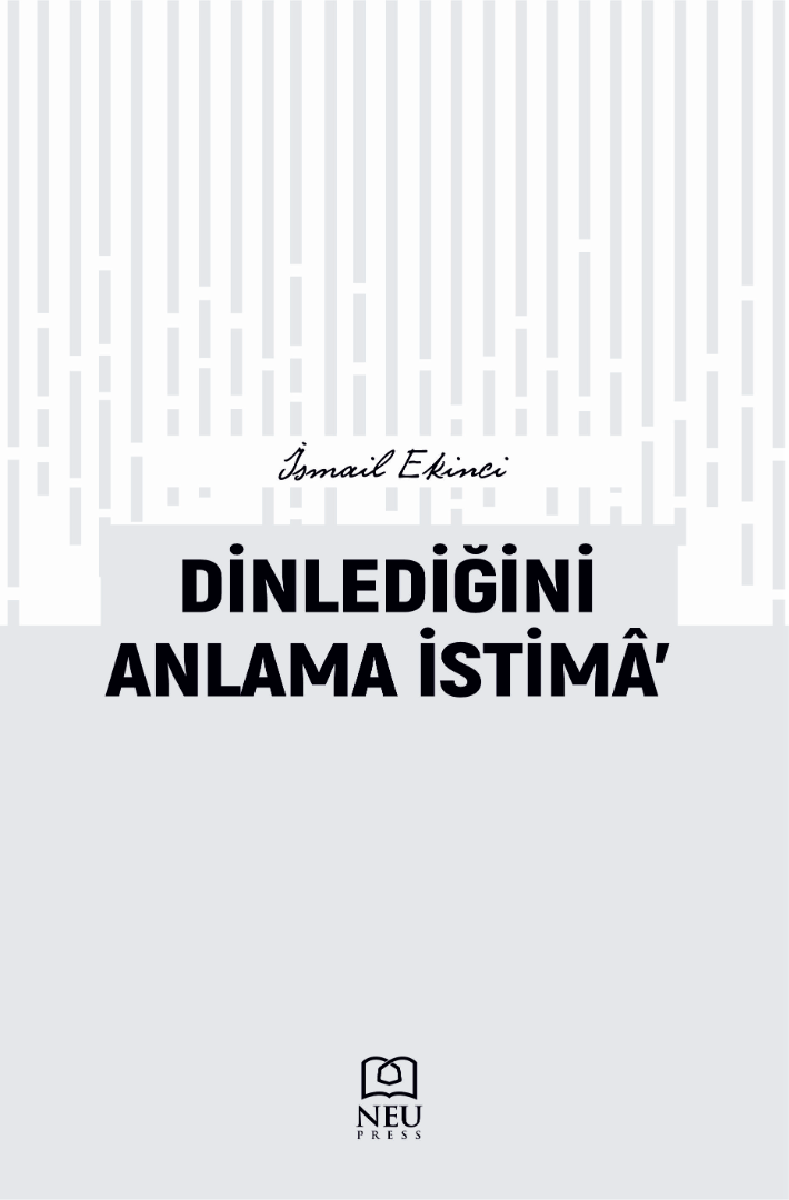 DİNLEDİĞİNİ ANLAMA İSTİMÂ’