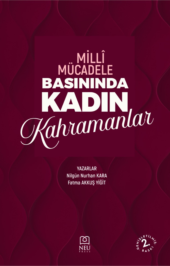 Milli Mücadele Basınında Kadın Kahramanlar