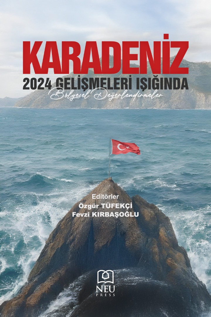 Karadeniz 2024 Gelişmeleri Işığında Gölgesel Değerlendirmeler
