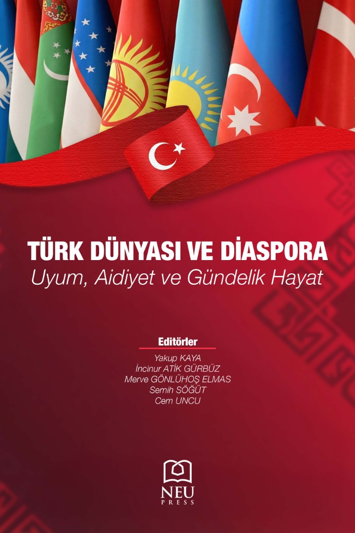 Türk Dünyası ve Diaspora Uyum, Aidiyet ve Gündelik Hayat